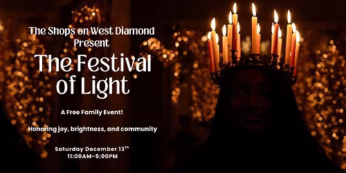 Festival of Light at The Shops on West Diamond