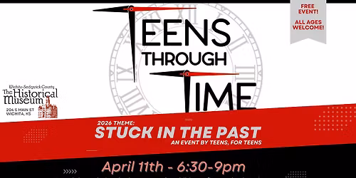 Teens Through Time Event - "Stuck in the Past"