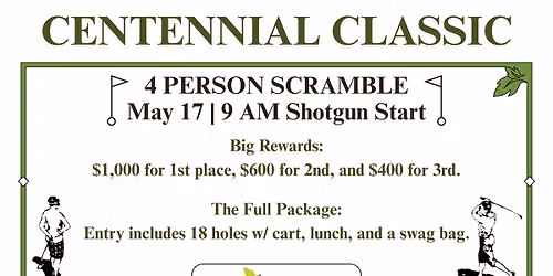 The Centennial Classic - 4 Person Scramble