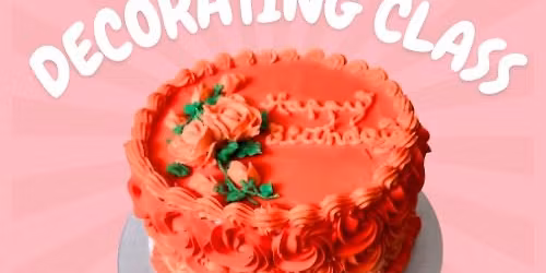 Intro Cake Decorating Class