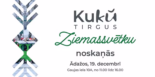 KuKU TIRGUS Ziemassv\u0113tku tirdzi\u0146\u0161 \u0100da\u017eos
