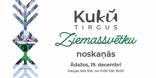 KuKU TIRGUS Ziemassv\u0113tku tirdzi\u0146\u0161 \u0100da\u017eos