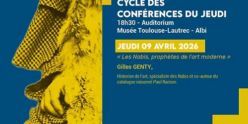 Conf\u00e9rence du jeudi : Gilles GENTY, \u00ab Les Nabis, proph\u00e8tes de l'art moderne \u00bb