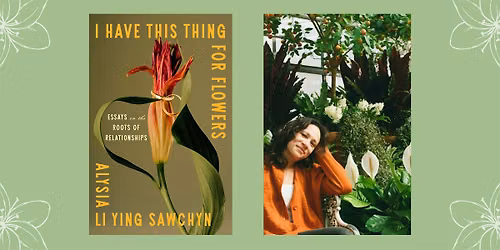 Book Talk: I Have This Thing for Flowers
