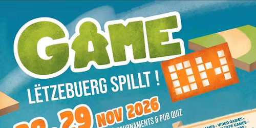 Game On - L\u00ebtzbuerg spillt 2026