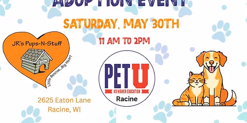 JR's Pups-N-Stuff Adoption Event- PetU Racine