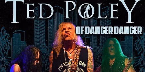 Ted Poley of Danger Danger (Full Band Set), Prima Donna Rising