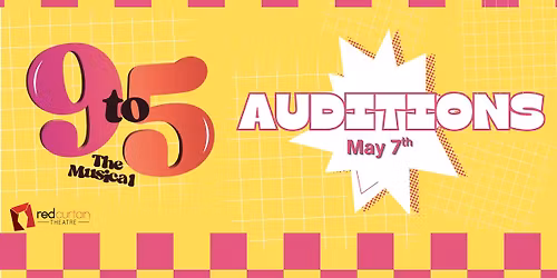 9 to 5 Auditions at Red Curtain Theatre!