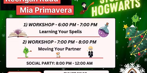 West Coast Swing Workshops & Social with Mia Primavera & Keerigan Rudd! (The Grinch Stole Hogwarts)