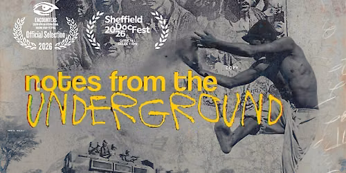 Notes from the Underground: Film Screening