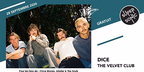 DICE \u2022 The Velvet Club \/ Supersonic (Free entry)