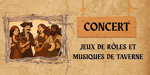 Concert Land: Jeux de R\u00f4les et Musiques de Taverne