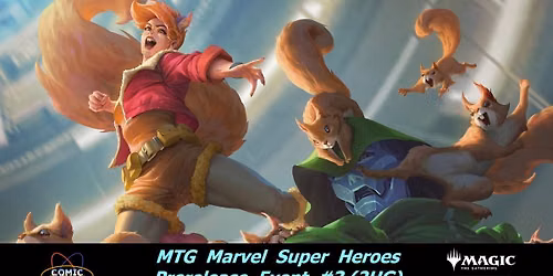 MTG Marvel Super Heroes Prerelease (Sat 6\/20 @6 PM) - 2HG