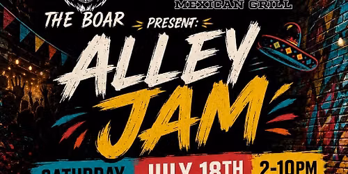 The Wild Boar & Nacho's Present: Alley Jam!