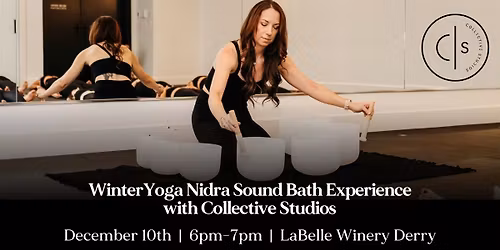 Winter Sound Bath & Yoga Nidra Experience (LaBelle Winery - Derry NH)