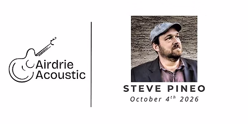 Airdrie Acoustic Presents Steve Pineo