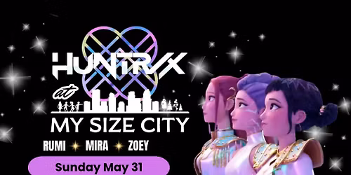 Huntrix from K-Pop Demon Hunters at My Size City