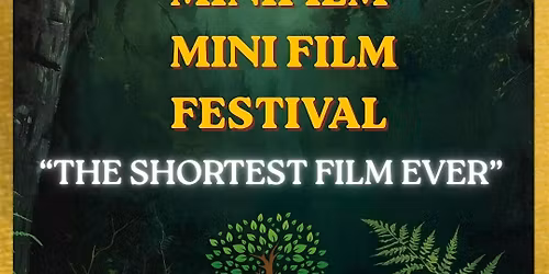 The Shortest Film Ever Film Festival