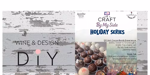 Craft By My Side- Holiday Series-Cocoa Bomb Experience