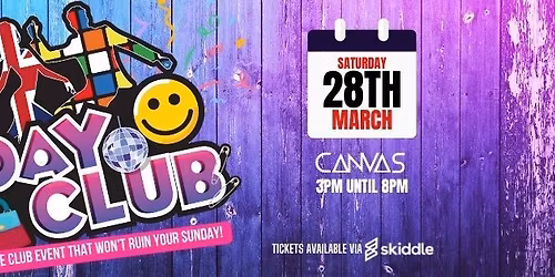 \u2018DAYCLUB\u2019 \u2013 THE SATURDAY AFTERNOON CLUBBING EVENT! (Over 25\u2019s) \/\/ Saturday 28th March 2026