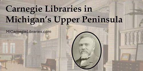 Carnegie Libraries in Michigan's Upper Peninsula