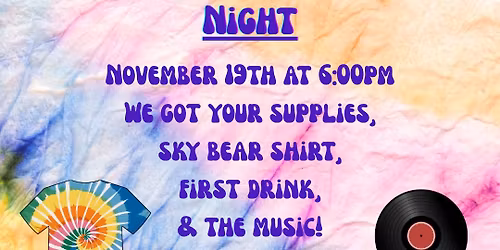 Tie Dye & Retro Vinyl Night