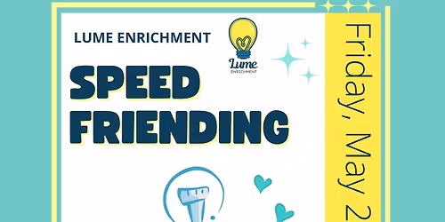 Speed Friending-Monthly Lume Ladies Nighy