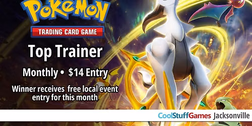 Pokemon TCG: Monthly Top Trainer Tournament