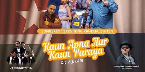 DEN HAAG  VRIJ 21 NOV \u201825\ud83c\udfad Natak Tour Nederland 2025 \u2013 \u201cKaun Apna Aur Kaun Paraya\u201d 