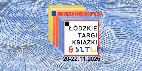 \u0141\u00f3dzkie Targi Ksi\u0105\u017cki i Sztuki 2026