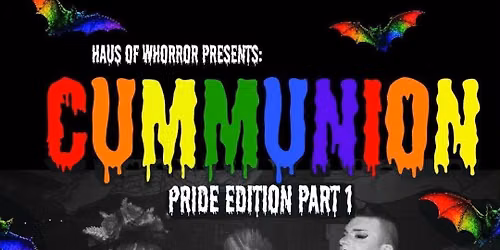 CUMMUNION : Pride part 1 edition