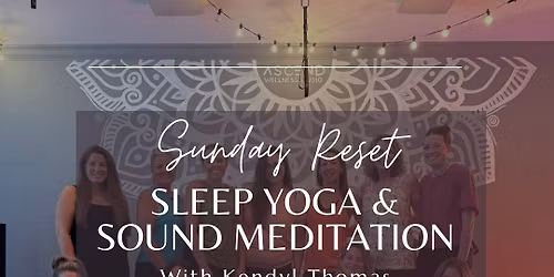 Sunday Reset | Sleep Yoga & Sound Meditation | Donation Based