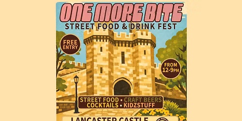 One More Bite Food & Drink Festival at Lancaster Castle