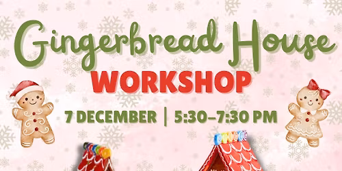 Gingerbread House Painting Workshop