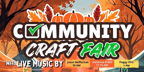 Community Craft Fair - Come Shop With Us! Live Music