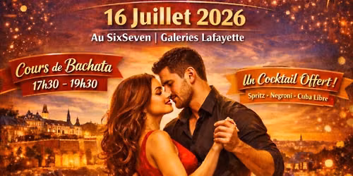 Afterwork cours de Bachata + cocktail - 21 mai 2026 - SixSeven (Galeries Lafayette)