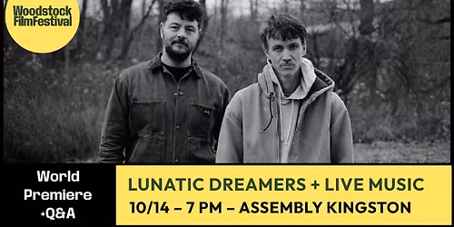 Lunatic Dreamers: The Felice Brothers (WORLD PREMIERE SCREENING + MUSICAL PERFORMANCE) at Assembly