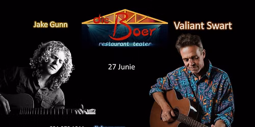 VALIANT SWART  & JAKE GUNN