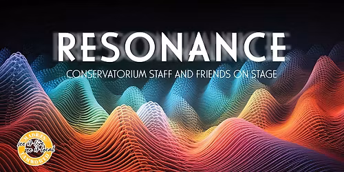 Resonance - Conservatorium Staff and Friends on Stage