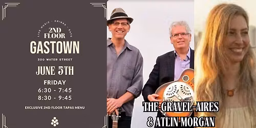 Gravel-Aires & Atlin Morgan LIVE at 2nd Floor Gastown