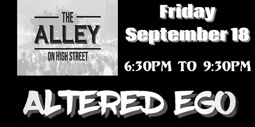 Altered Ego Rocks The Alley on High Street
