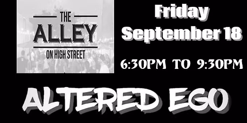 Altered Ego Rocks The Alley on High Street