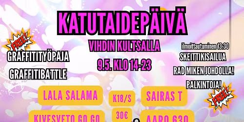 Vihdin Katutaidep\u00e4iv\u00e4: Aaro630, Lala Salama, Kivesveto go go, Sairas T