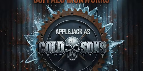 AppleJack as The Cold Sons at Buffalo Iron Works | NOV 15