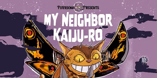 My Neighbor Kaiju-Ro ( A Ghibli & Kaiju Art show) 