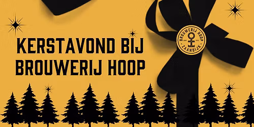 \u2728\ud83c\udf84Vier Kerstavond bij Brouwerij Hoop\u2728\ud83c\udf84