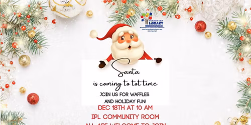 Santa Is Coming to Tot Time!