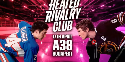 Heated Rivalry Club Night (Budapest)