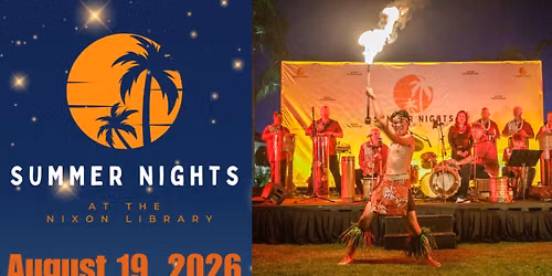 Summer Nights at the Nixon Library \u2013 Le Polynesia