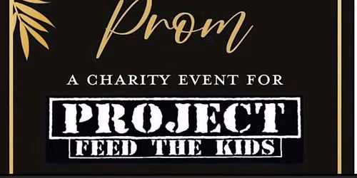 Project Feed the Kids Adult Prom